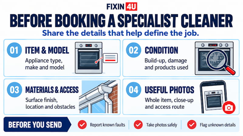 Before booking a specialist cleaner, share the item and model, condition, materials and access, and useful photographs. Report known faults and flag unknown details.